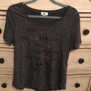 Old Navy Size M T shirt haha you are hilarious